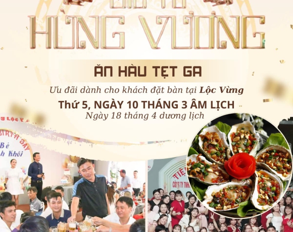 "GIỔ TỔ ÔNG CHA - ĂN HÀU TẸT GA" 